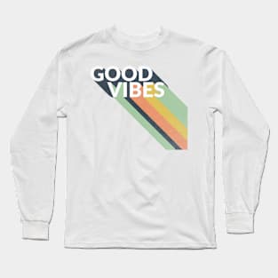 Good Vibes Long Sleeve T-Shirt